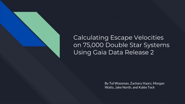 Calculating Escape Velocities on 75,000 Double Star Systems Using Gaia Data Release 2