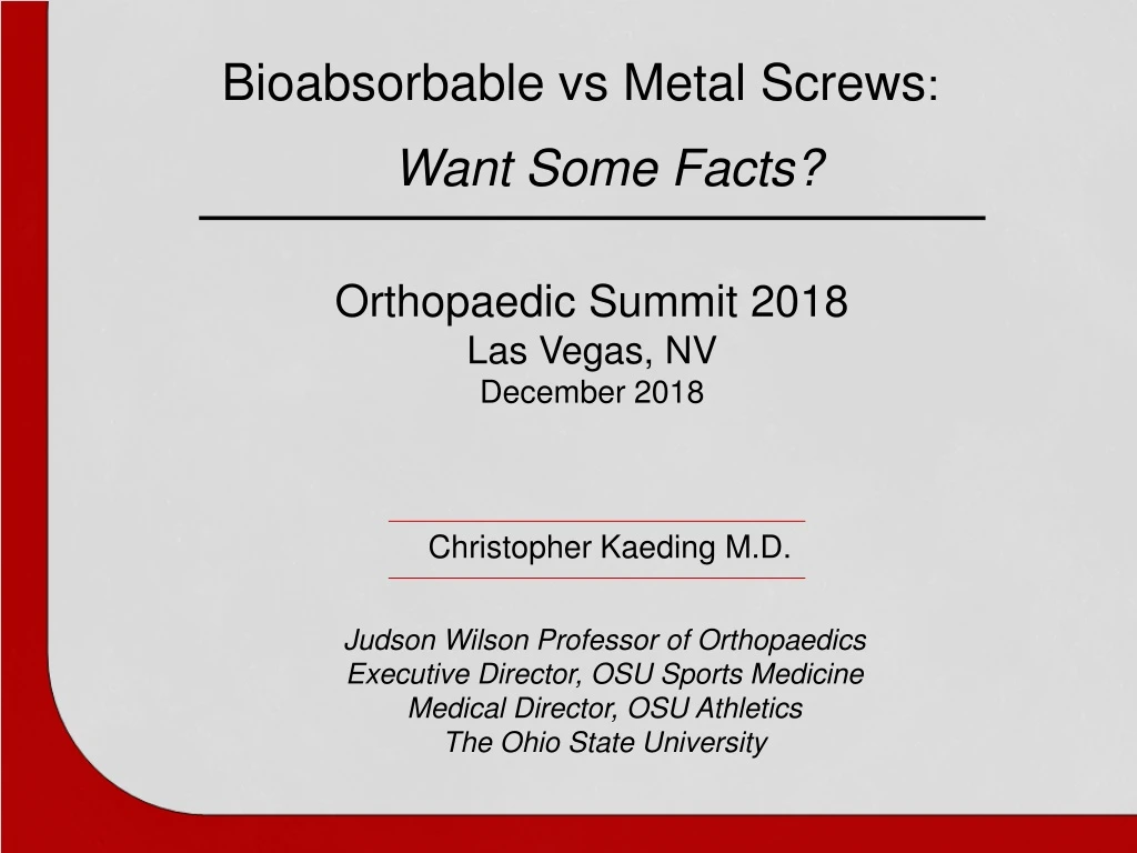bioabsorbable vs metal screws want some facts