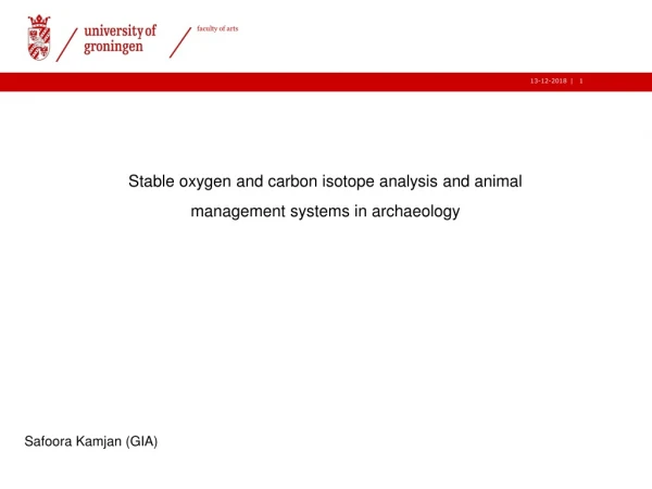 Stable oxygen and carbon isotope analysis and animal management systems in archaeology