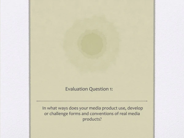 Evaluation Question 1: