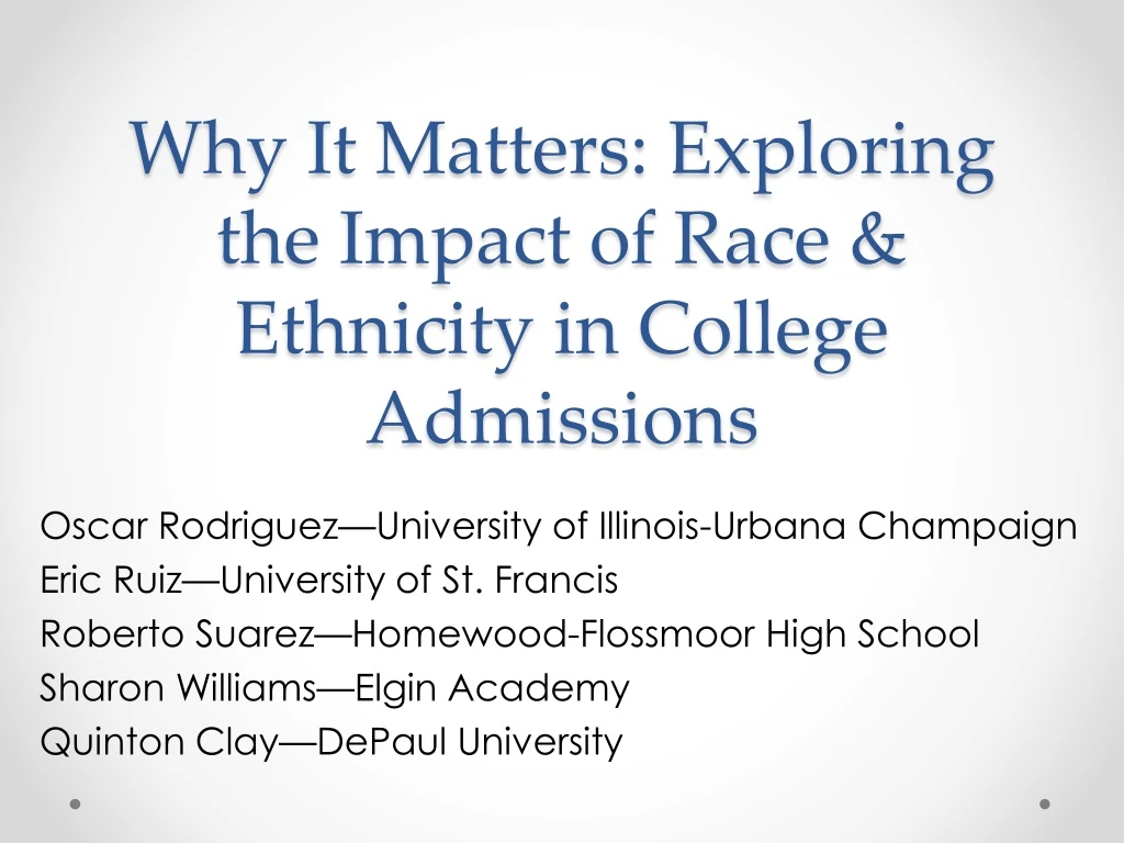 why it matters exploring the impact of race ethnicity in college admissions