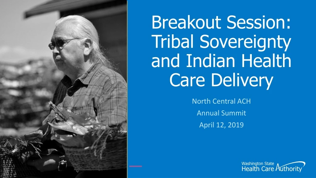 breakout session tribal sovereignty and indian health care delivery
