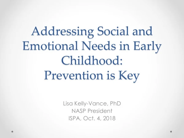 Addressing Social and Emotional Needs in Early Childhood: Prevention is Key