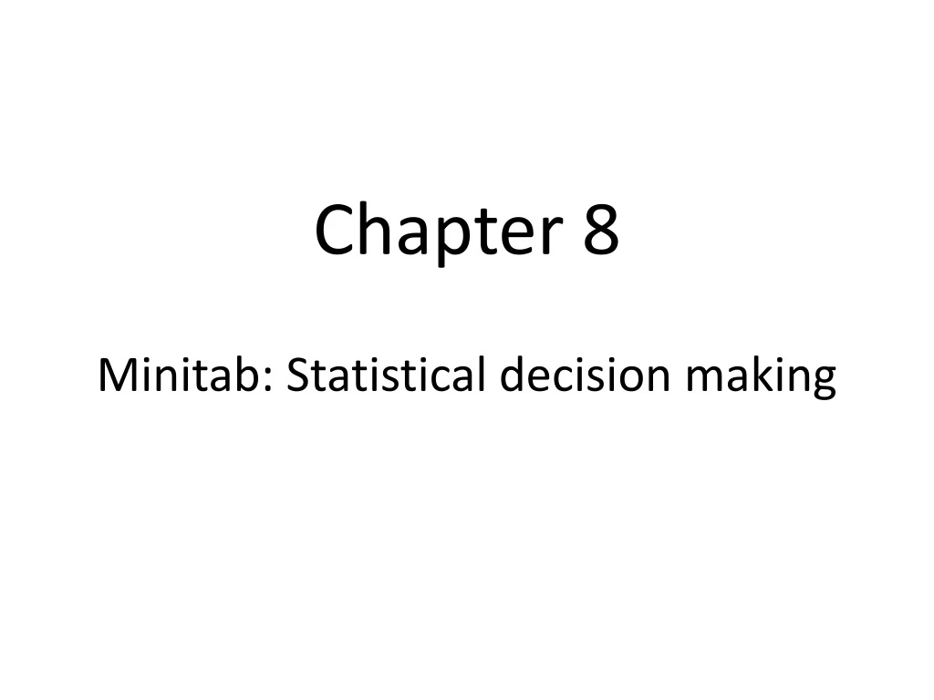chapter 8 minitab statistical decision making