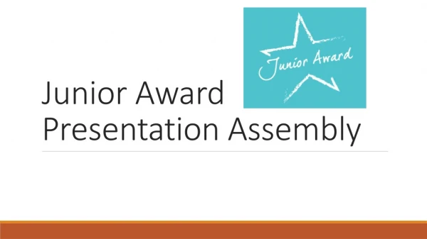 Junior Award P resentation A ssembly