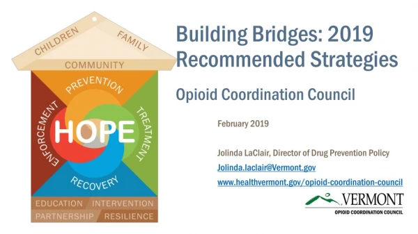 Building Bridges: 2019 Recommended Strategies Opioid Coordination Council