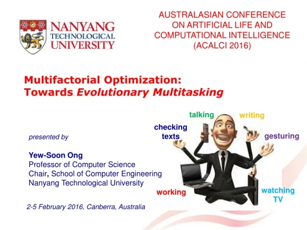 Multifactorial Optimization: Towards Evolutionary Multitasking