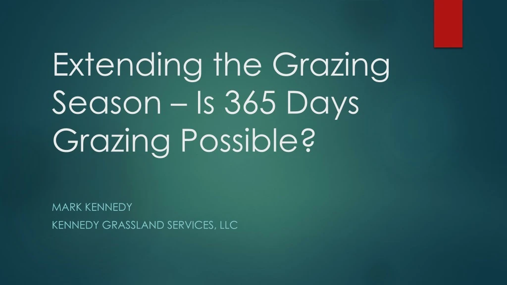 extending the grazing season is 365 days grazing possible