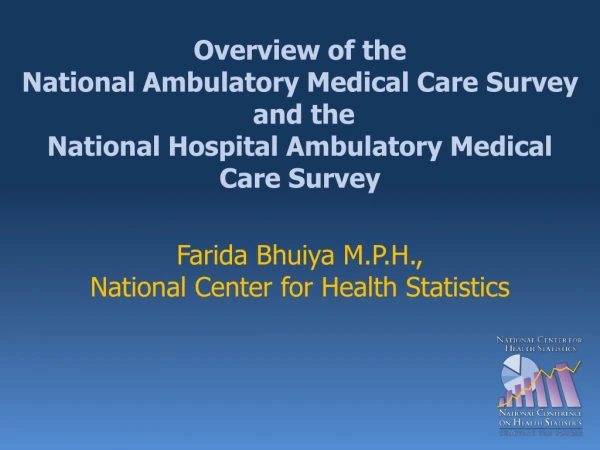 Farida Bhuiya M.P.H., National Center for Health Statistics