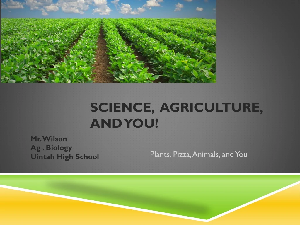 science agriculture and you