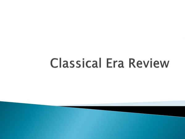 Classical Era Review
