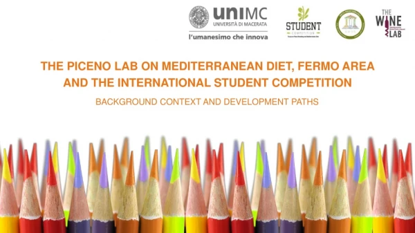 THE PICENO LAB ON MEDITERRANEAN DIET, FERMO AREA AND THE INTERNATIONAL STUDENT COMPETITION