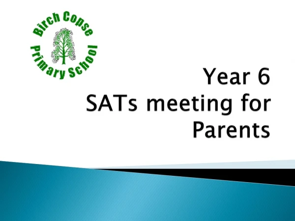 Year 6 SATs meeting for Parents