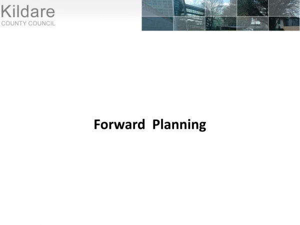 Forward Planning