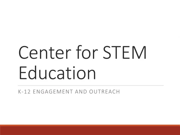 Center for STEM Education