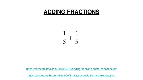ADDING FRACTIONS