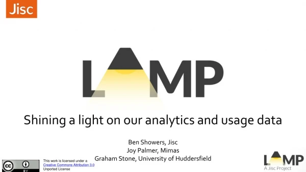 Shining a light on our analytics and usage data Ben Showers, Jisc Joy Palmer, Mimas