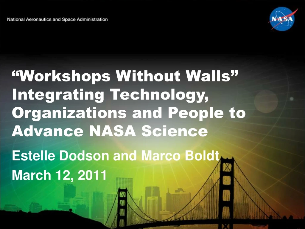 workshops without walls integrating technology organizations and people to advance nasa science