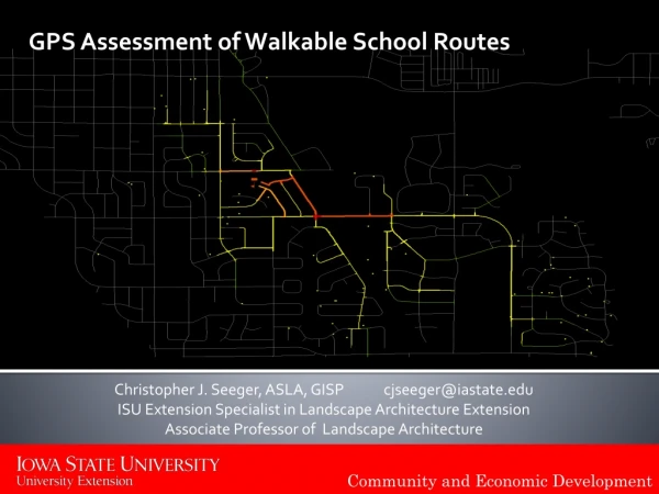 GPS Assessment of Walkable School Routes