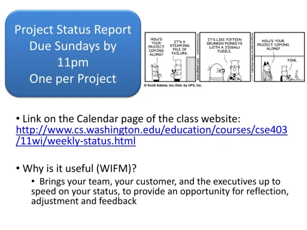 Project Status Report Due Sundays by 11pm One per Project