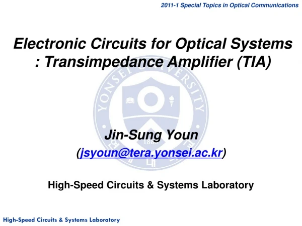 Electronic Circuits for Optical Systems : Transimpedance Amplifier (TIA)