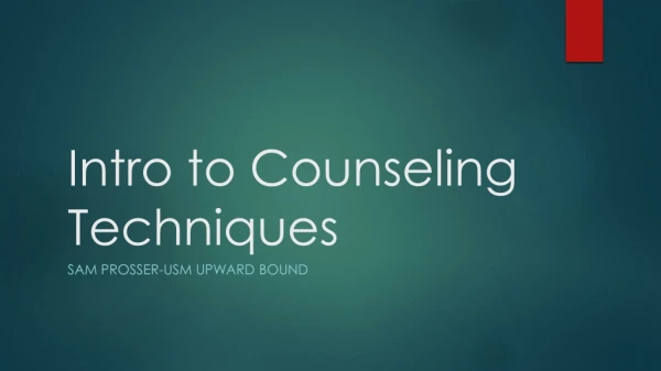 Intro to Counseling Techniques
