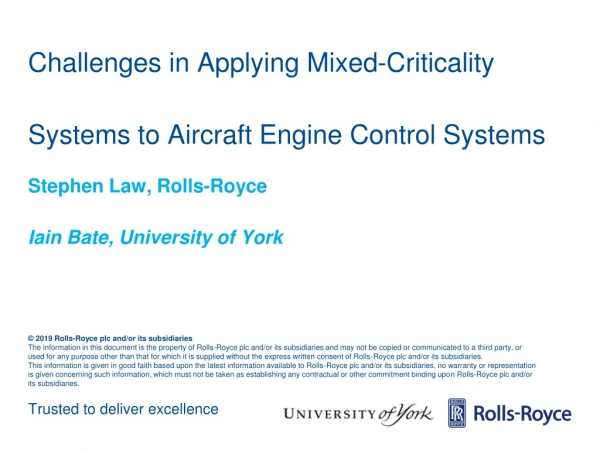 Challenges in Applying Mixed-Criticality Systems to Aircraft Engine Control Systems