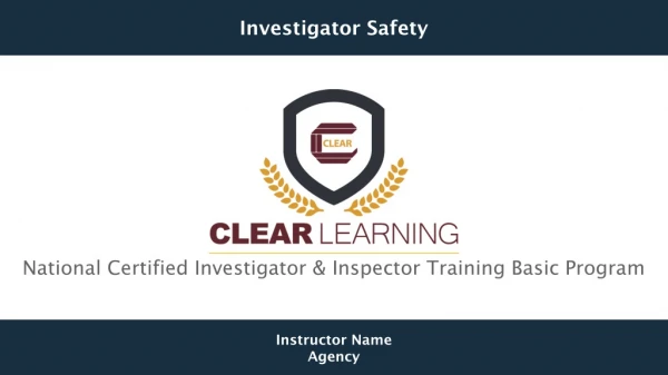 National Certified Investigator &amp; Inspector Training Basic Program