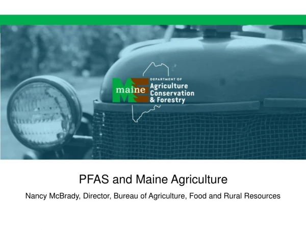 PFAS and Maine Agriculture