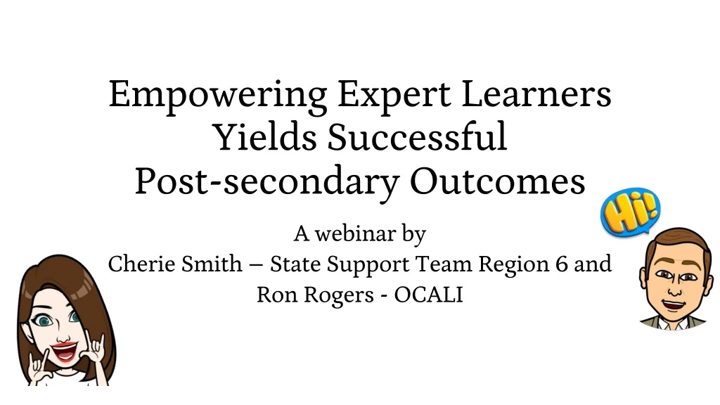 empowering expert learners yields successful post secondary outcomes
