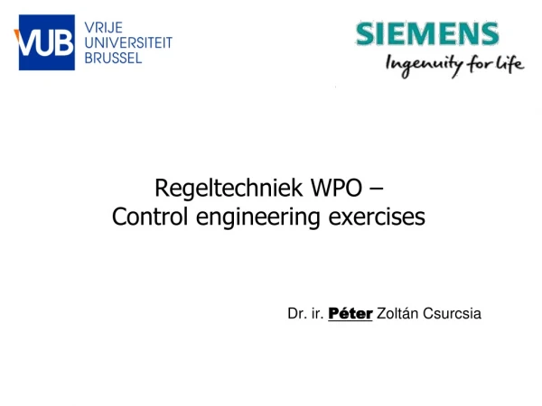 Regeltechniek WPO – Control engineering exercises