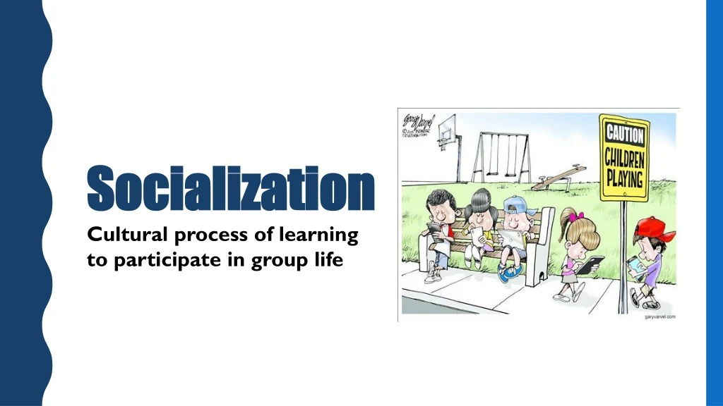 socialization cultural process of learning
