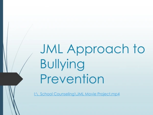JML Approach to Bullying Prevention