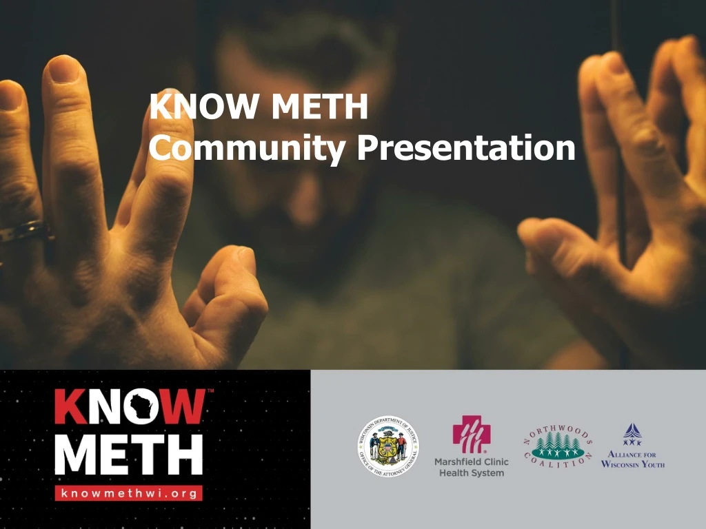 know meth community presentation