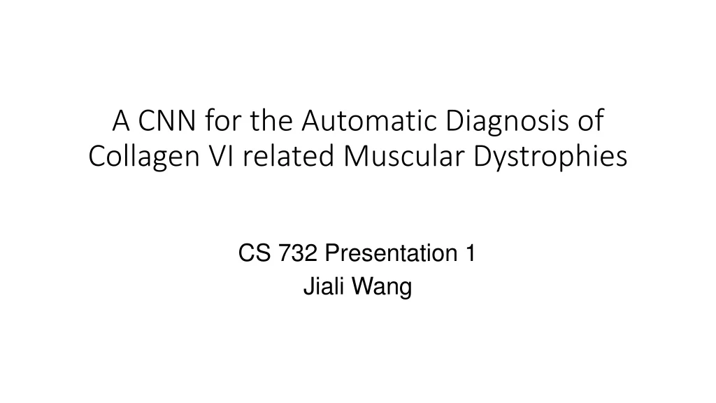 a cnn for the automatic diagnosis of collagen vi related muscular dystrophies