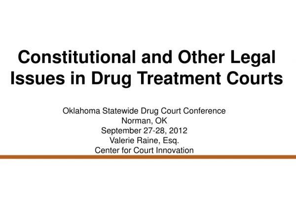 Constitutional and Other Legal Issues in Drug Treatment Courts