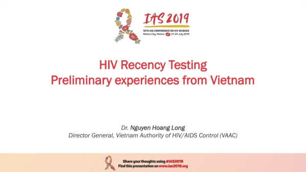 HIV Recency Testing Preliminary experiences from Vietnam