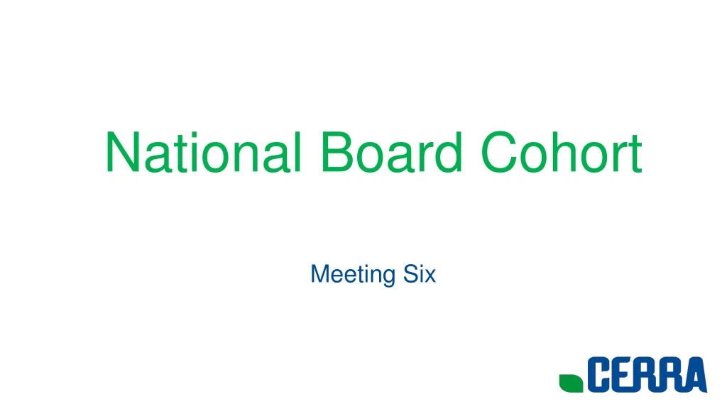 national board cohort meeting six