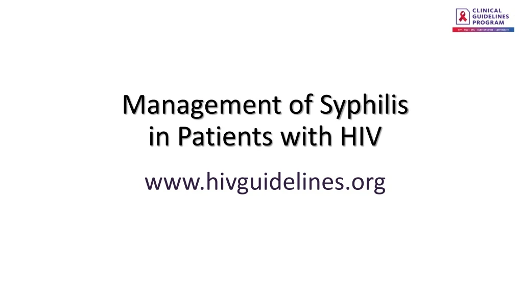 management of syphilis in patients with hiv www hivguidelines org