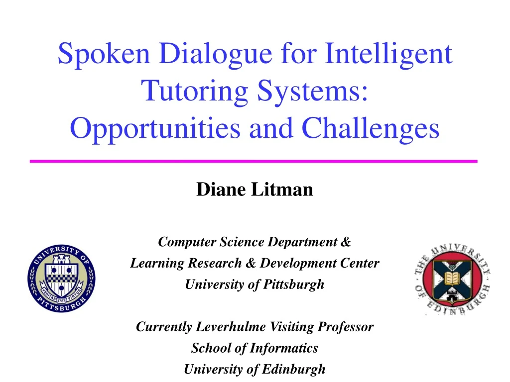 spoken dialogue for intelligent tutoring systems opportunities and challenges