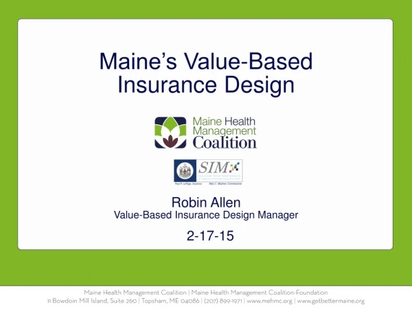Maine’s Value-Based Insurance Design