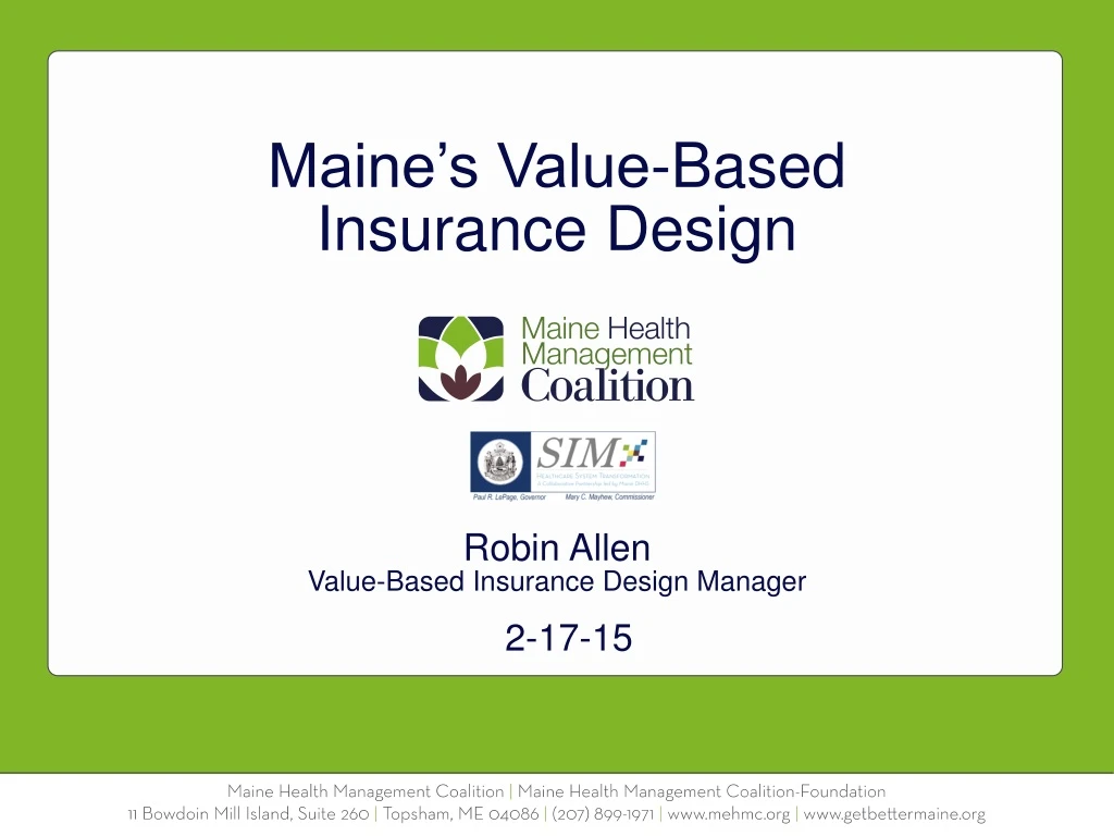 maine s value based insurance design