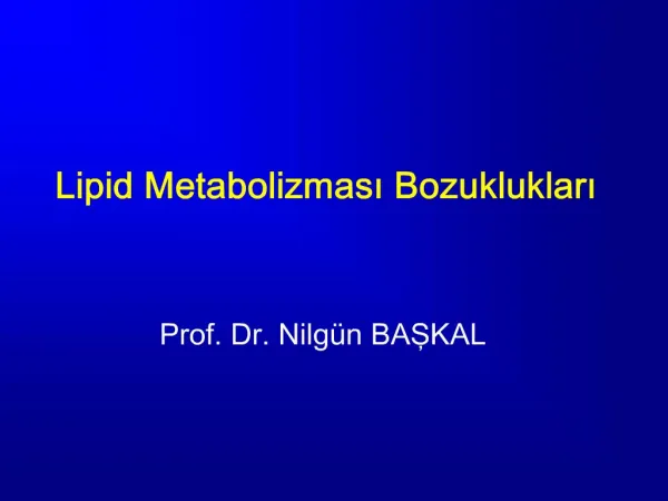 Lipid Metabolizmasi Bozukluklari
