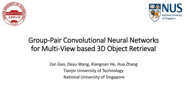 Group-Pair Convolutional Neural Networks for Multi-View based 3D Object Retrieval
