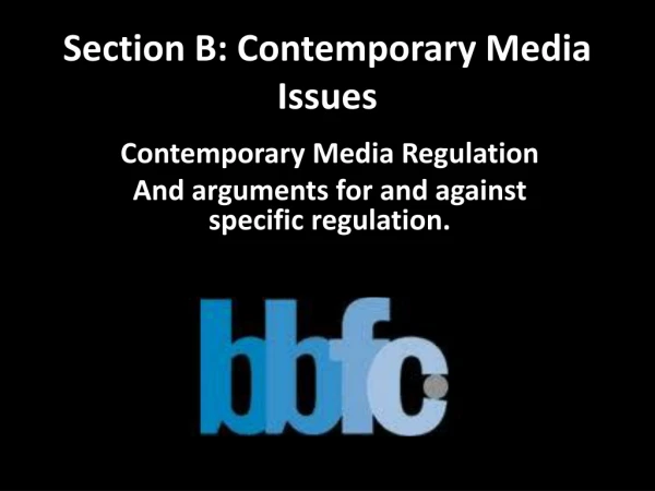 Section B: Contemporary Media Issues