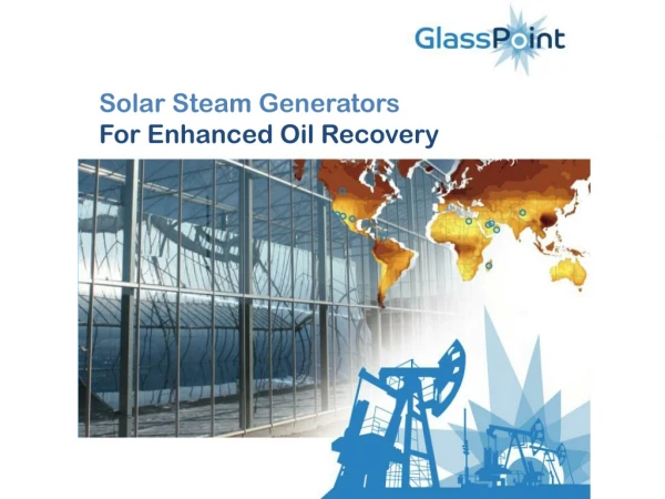 Solar Steam Generators For Enhanced Oil Recovery