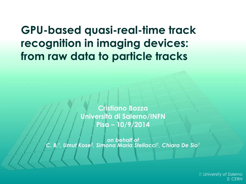 gpu based quasi real time track recognition in imaging devices from raw data to particle tracks