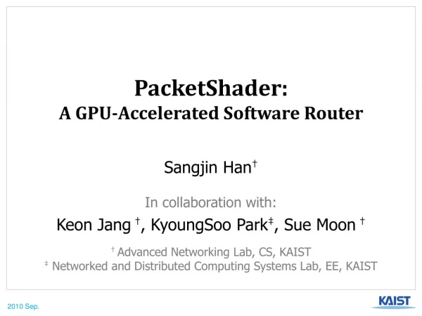 PacketShader : A GPU-Accelerated Software Router