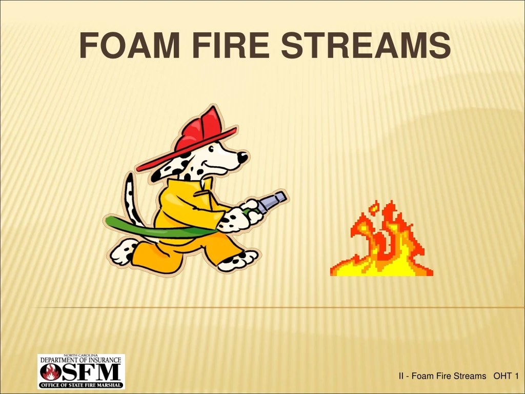 foam fire streams