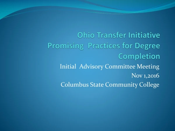 Ohio Transfer Initiative Promising Practices for Degree Completion